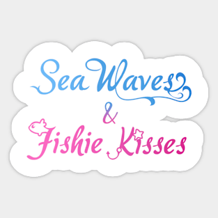 Sea Waves & Fishie Kisses Sticker